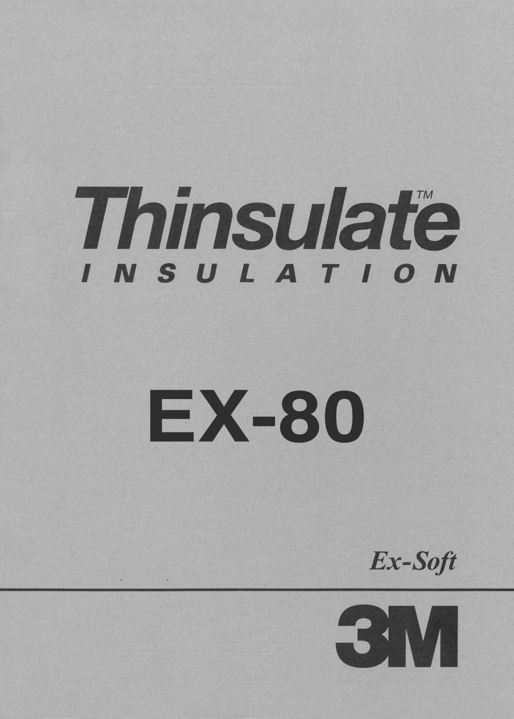 EX80 3M ™ Thinsulate ™ Ex-Soft 80g / M2[Interlining]